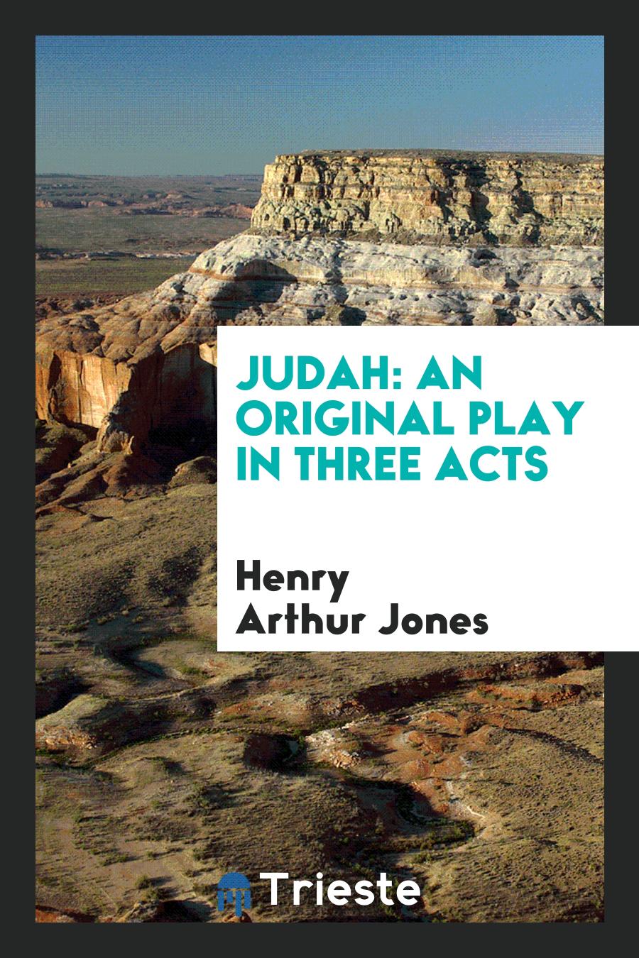 Judah: An Original Play in Three Acts