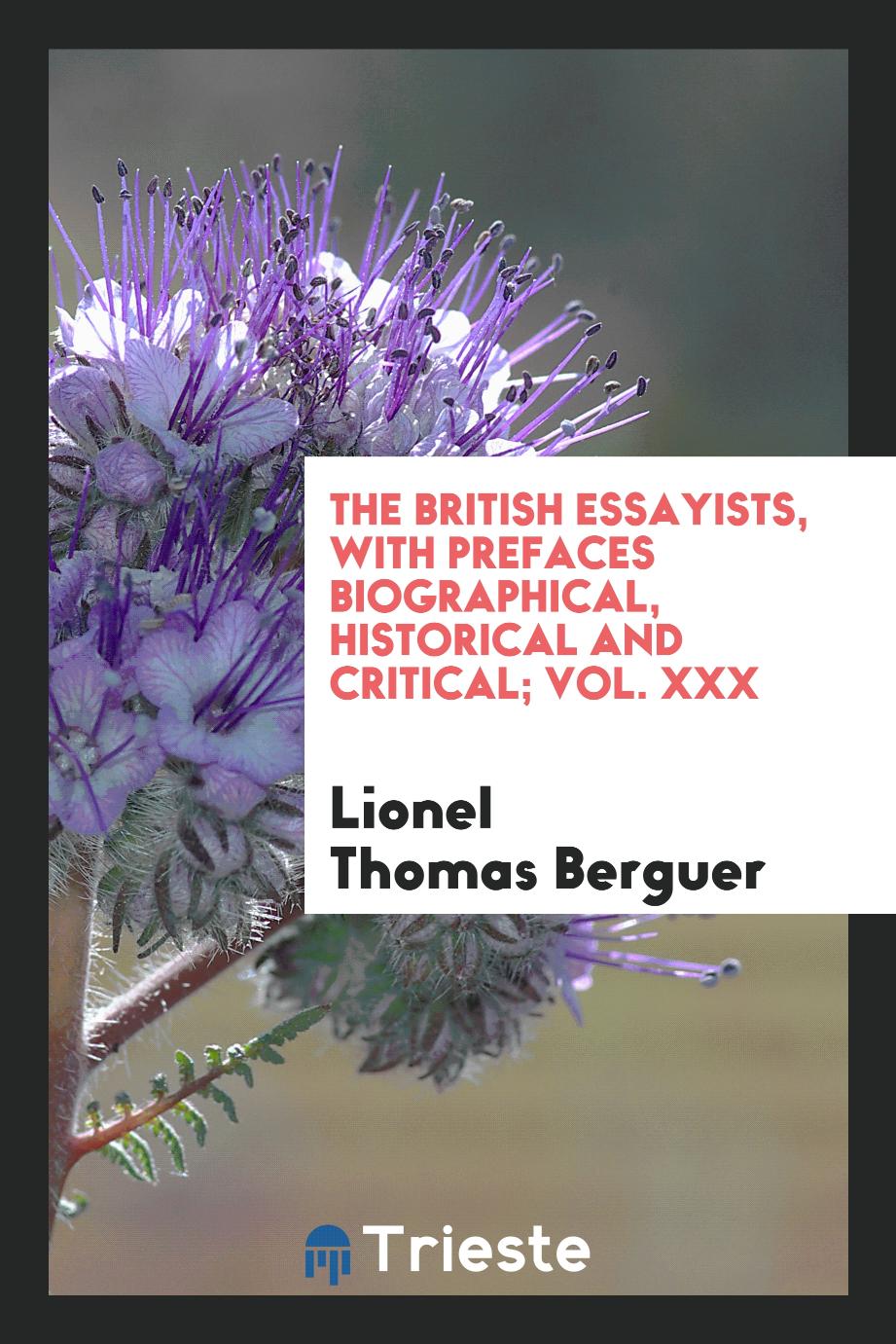 The British essayists, with prefaces biographical, historical and critical; Vol. XXX