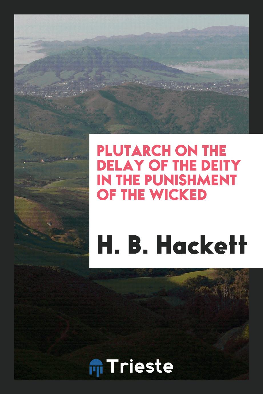 Plutarch on the Delay of the Deity in the Punishment of the Wicked