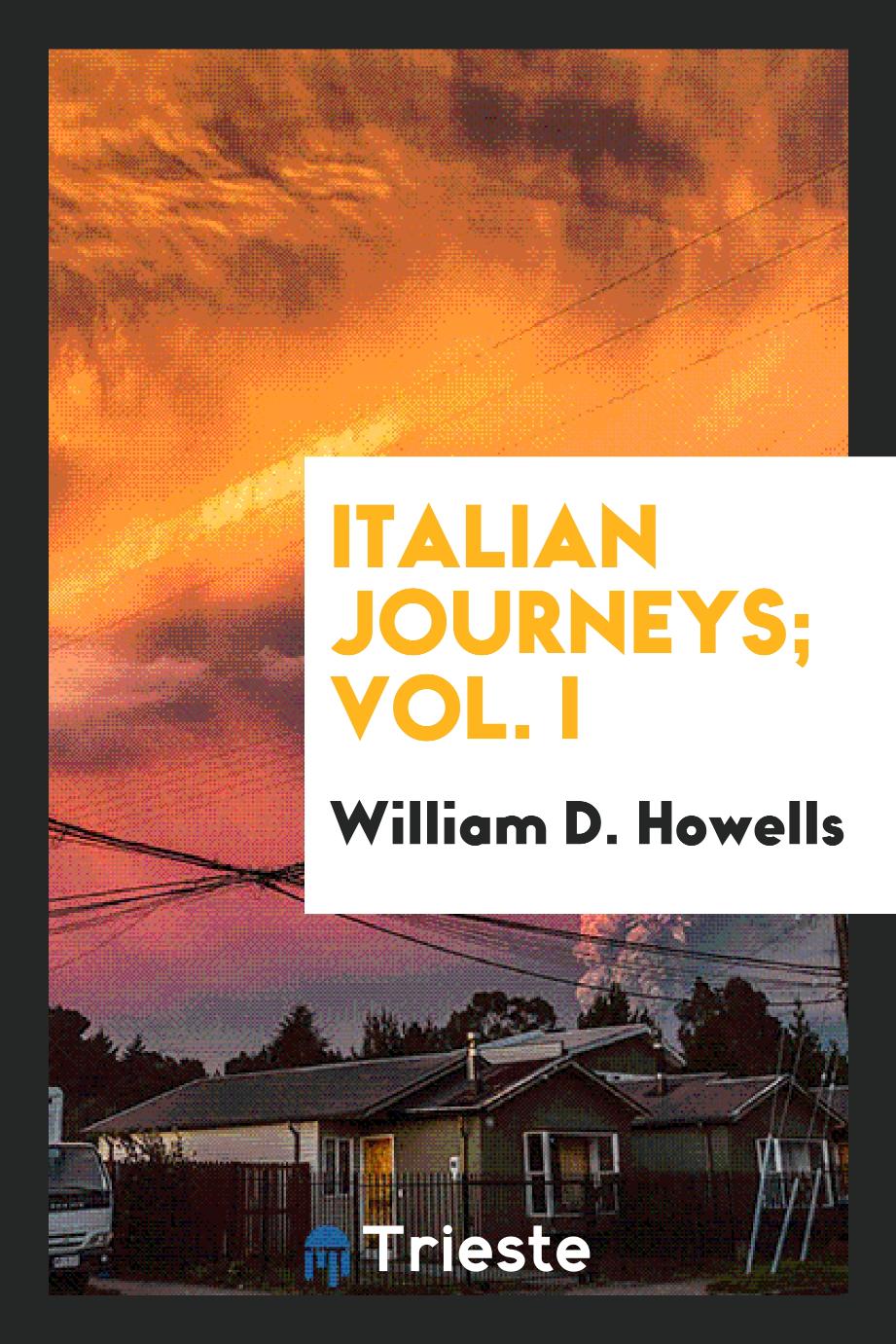 Italian journeys; Vol. I