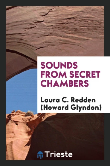Sounds from Secret Chambers