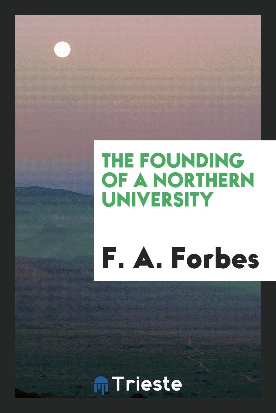 The founding of a Northern university