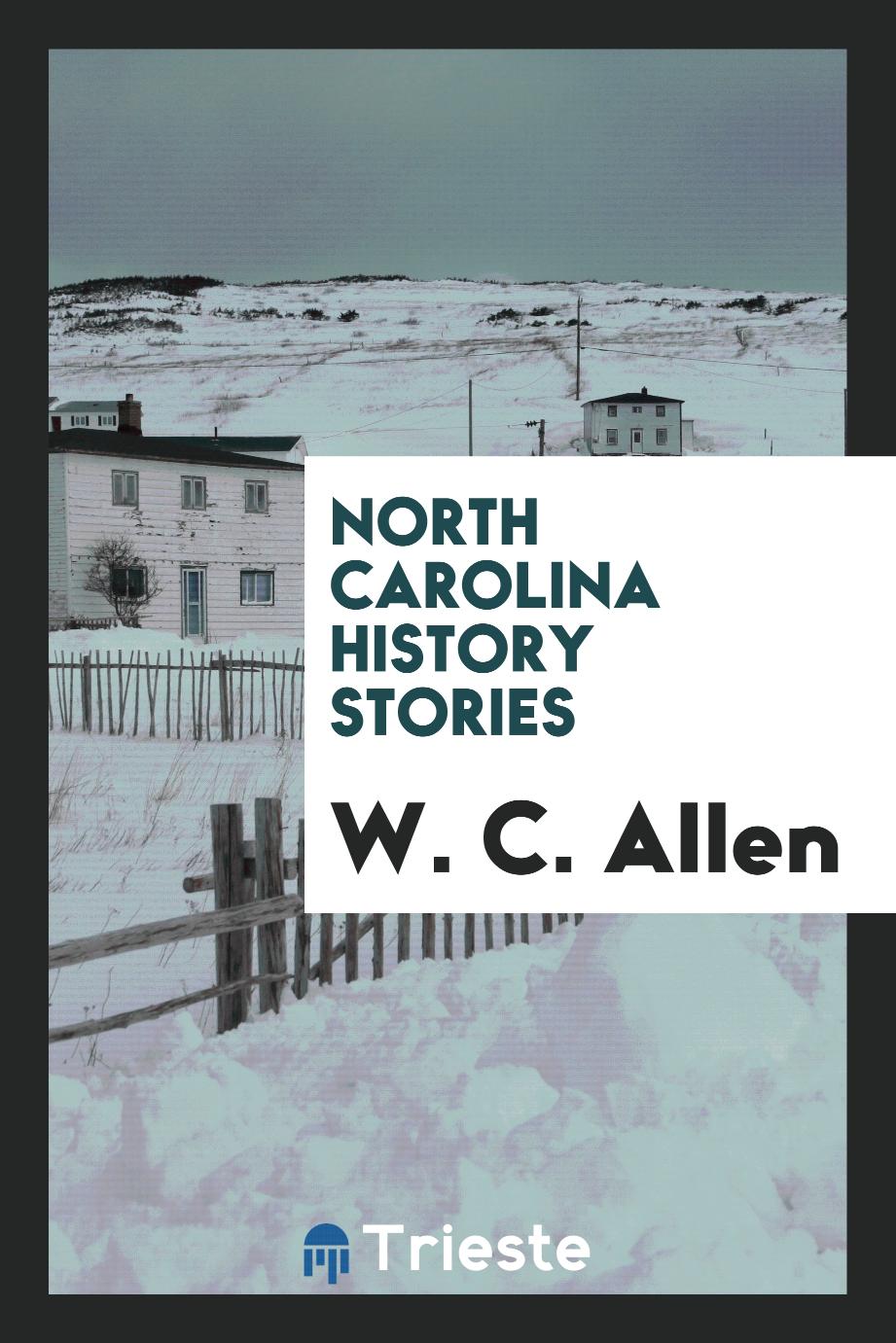 North Carolina history stories