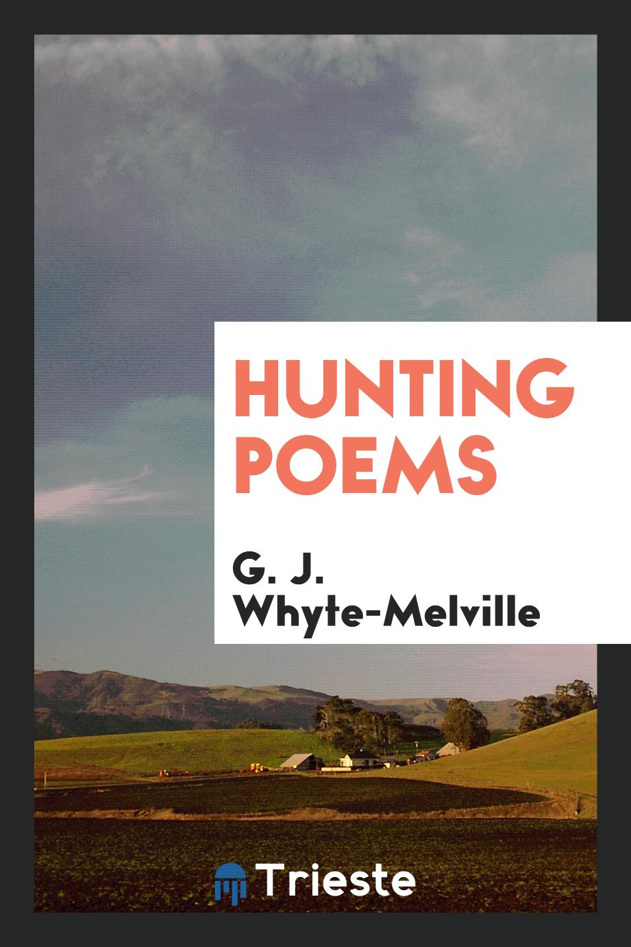G. J. Whyte-Melville - Hunting poems