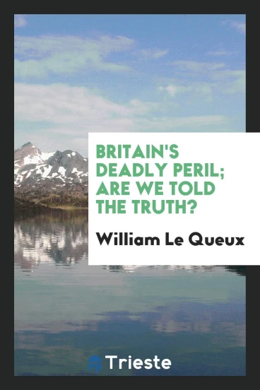 Britain's deadly peril; are we told the truth?