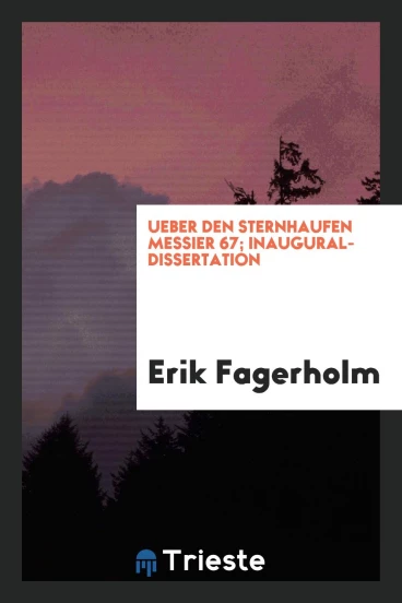 Ueber den Sternhaufen Messier 67; Inaugural-Dissertation
