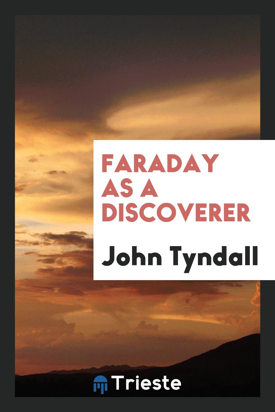 Faraday as a discoverer