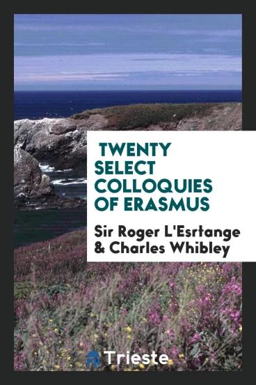 Twenty Select Colloquies of Erasmus