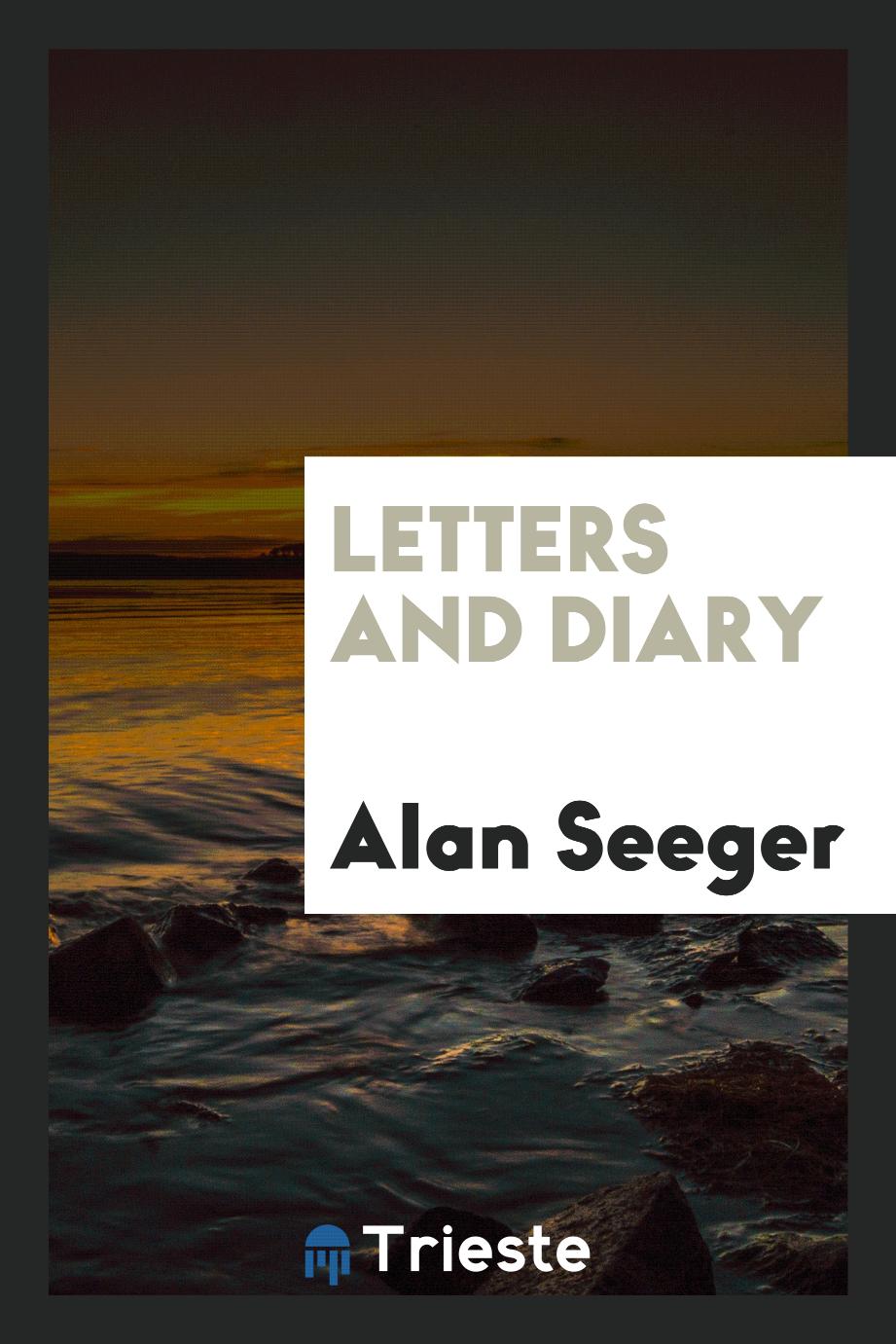 Alan Seeger - Letters and diary