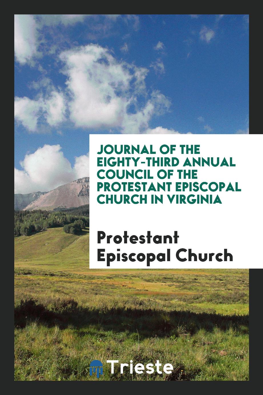 Journal of the Eighty-Third Annual Council of the Protestant Episcopal Church in Virginia