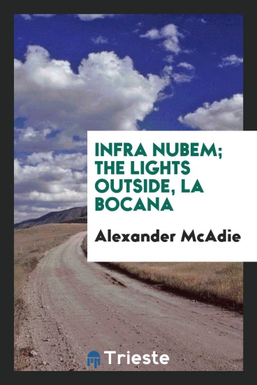 Infra nubem; The lights outside, la Bocana