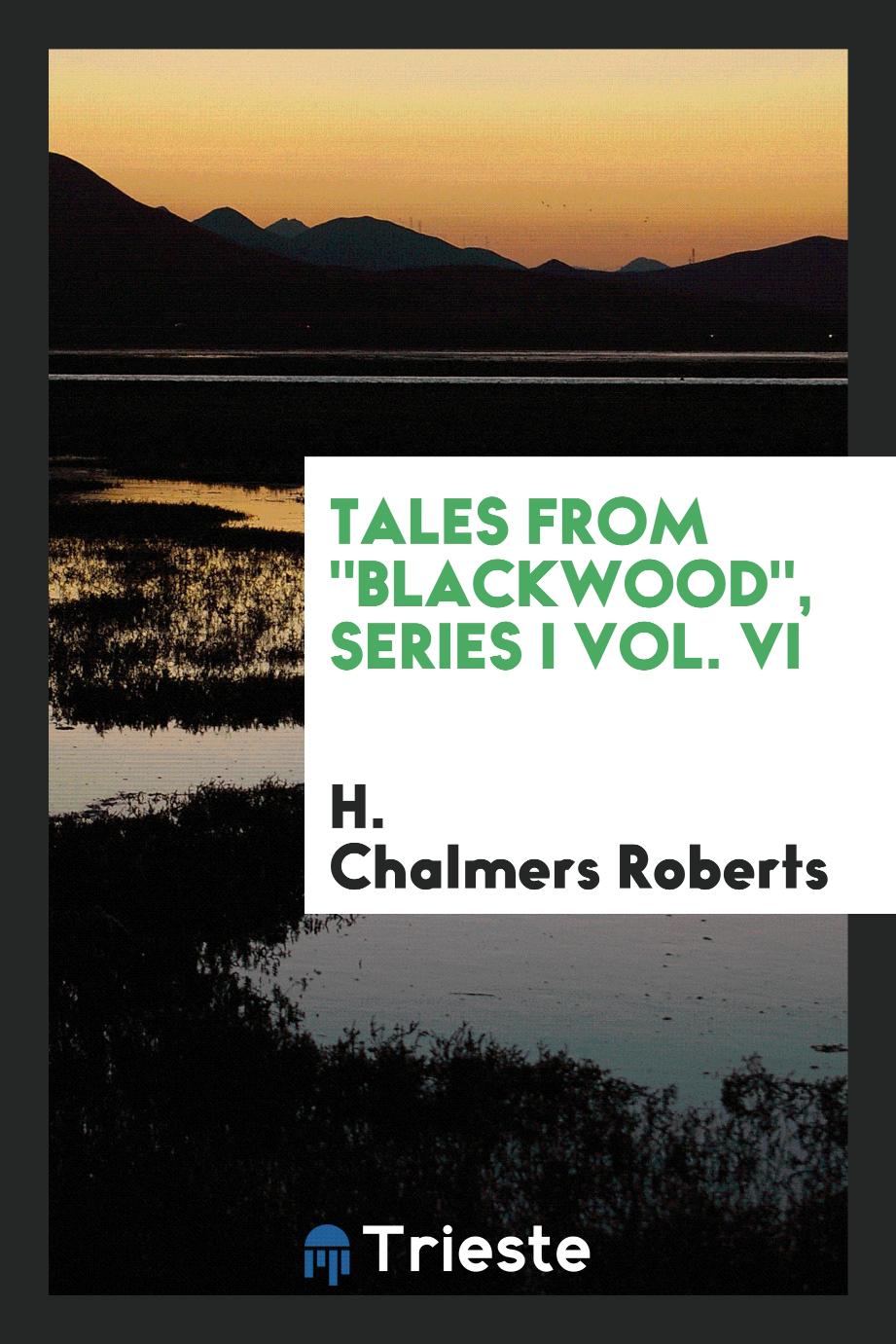 Tales from "Blackwood", Series I Vol. VI