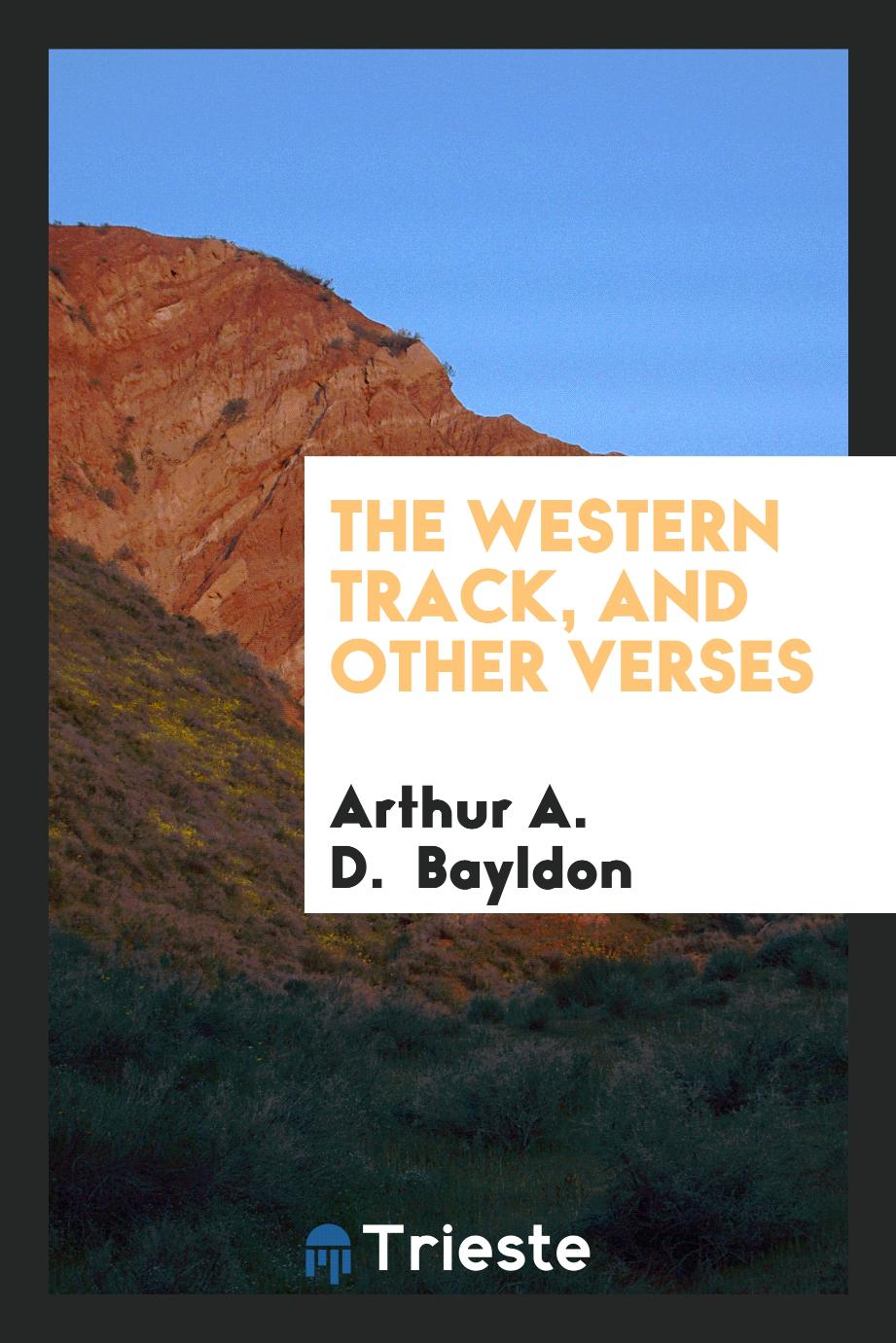 The Western Track, and Other Verses