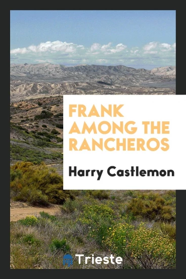 Frank among the rancheros
