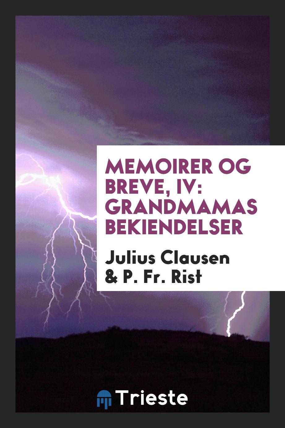 Memoirer og breve, IV: Grandmamas bekiendelser