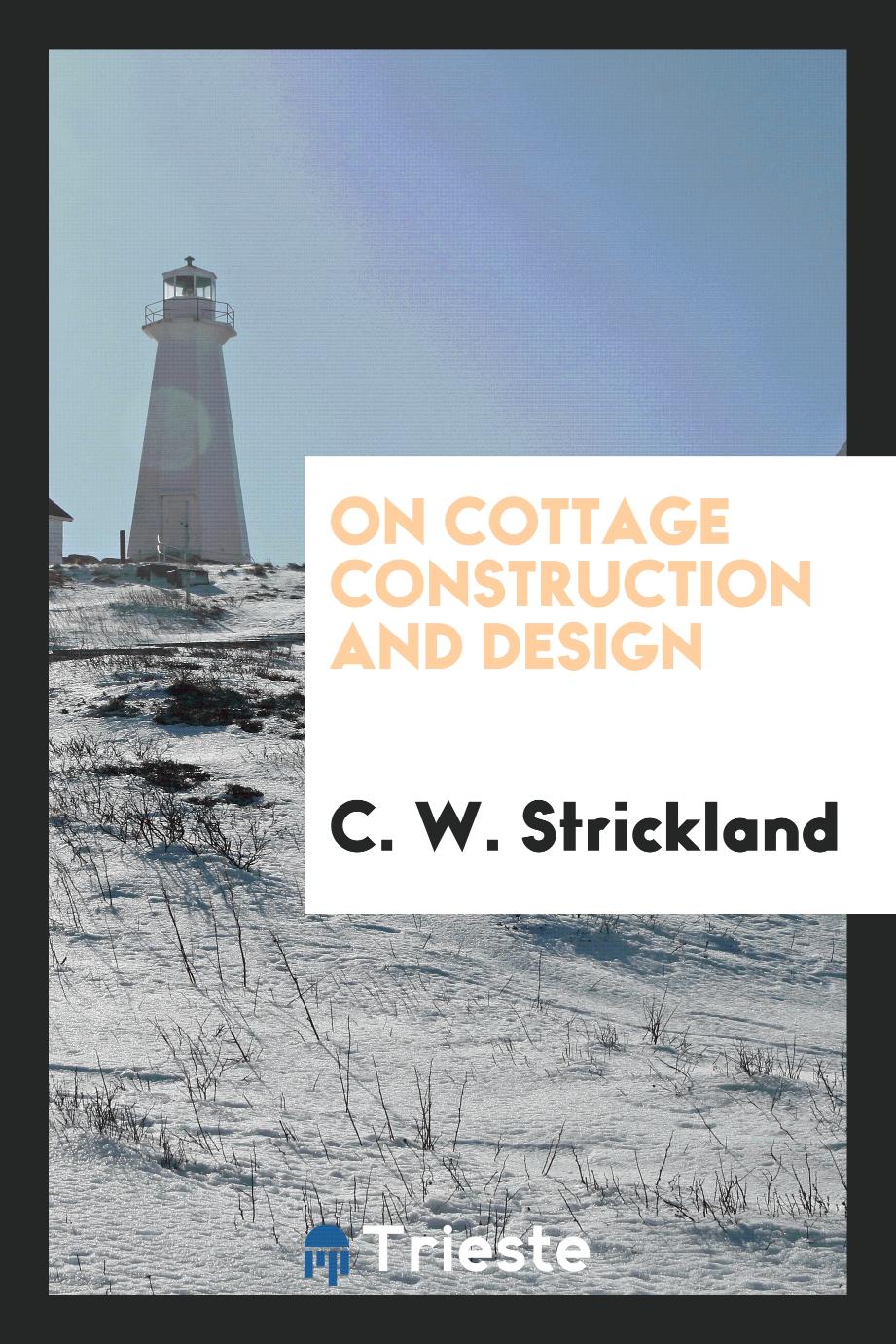 On Cottage Construction and Design