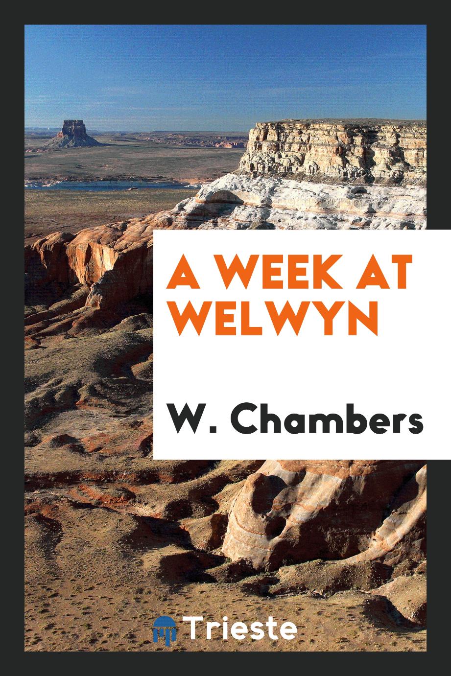 A Week at Welwyn