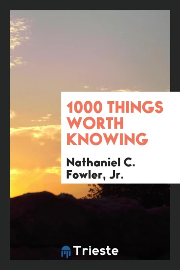1000 Things Worth Knowing