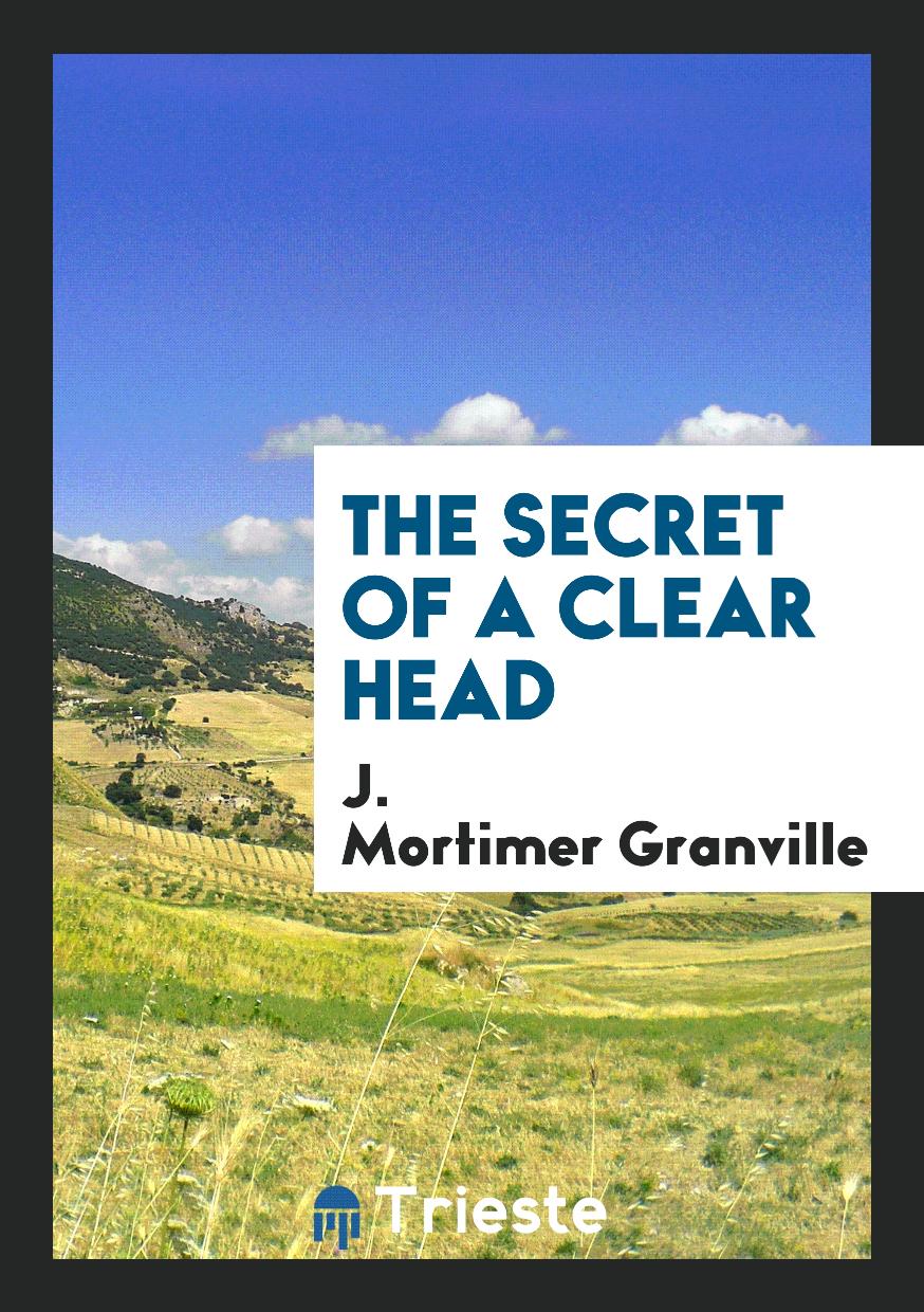 The Secret of a Clear Head
