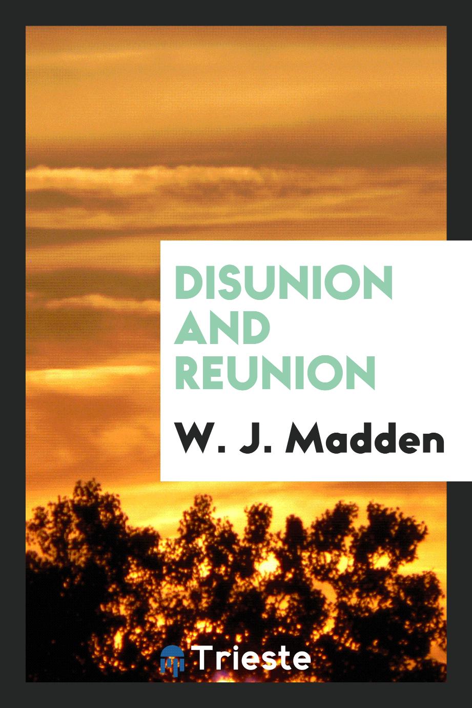 Disunion and Reunion