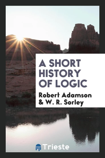 A short history of logic