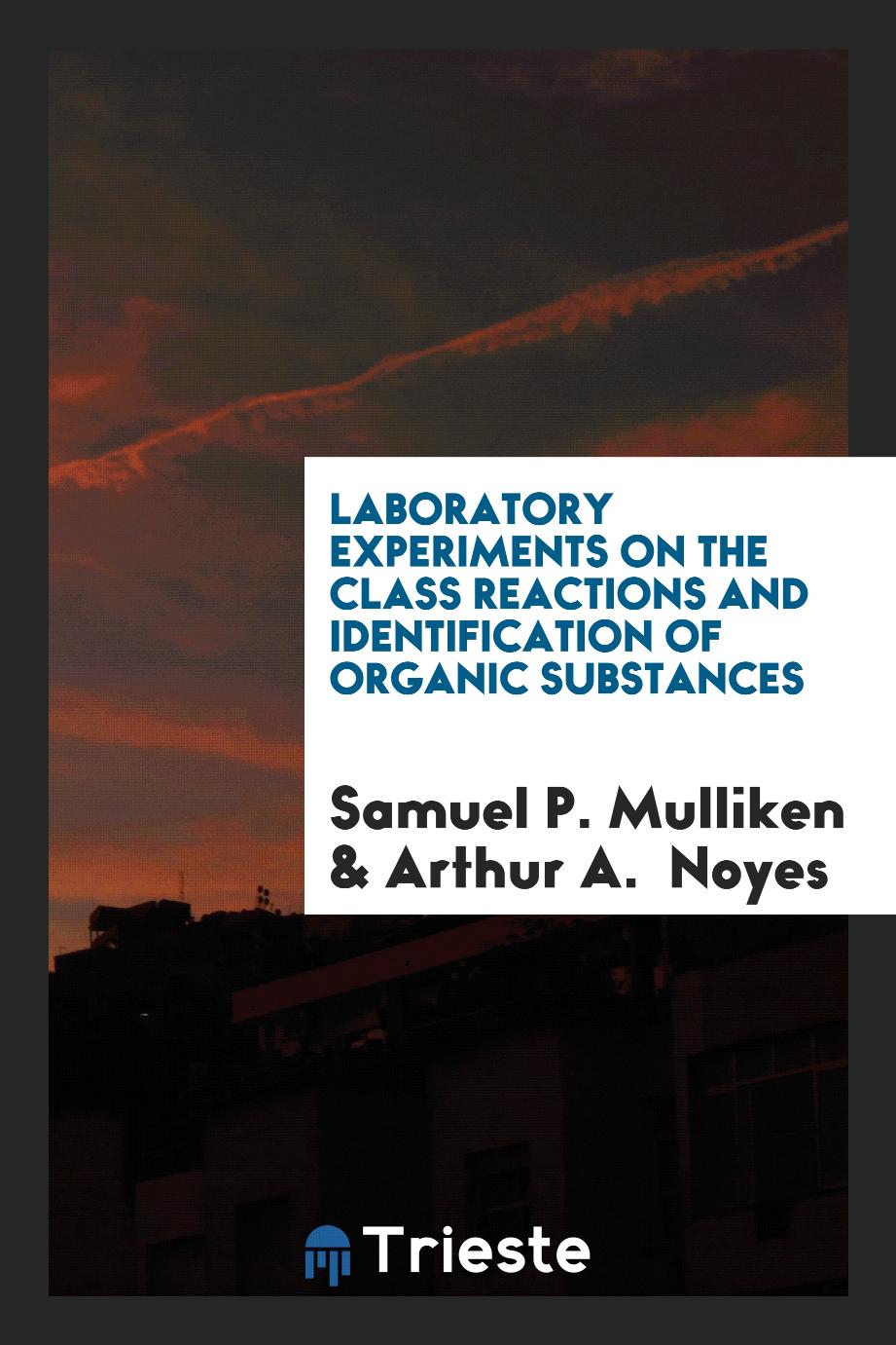 Laboratory experiments on the class reactions and identification of organic substances
