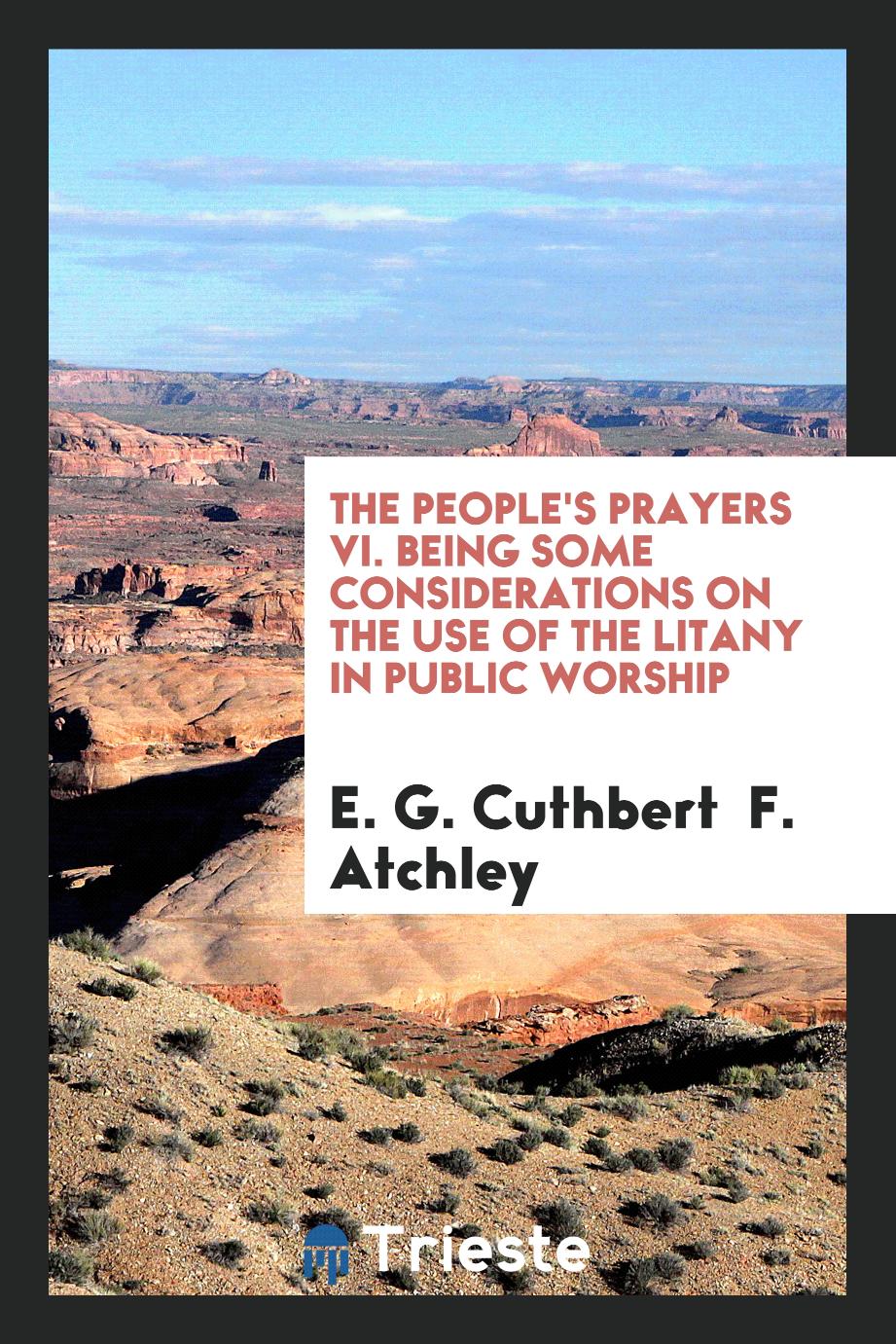 The people's prayers VI. Being some considerations on the use of the litany in public worship