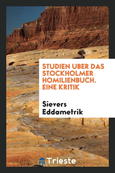 Studien uber das Stockholmer Homilienbuch. Eine Kritik