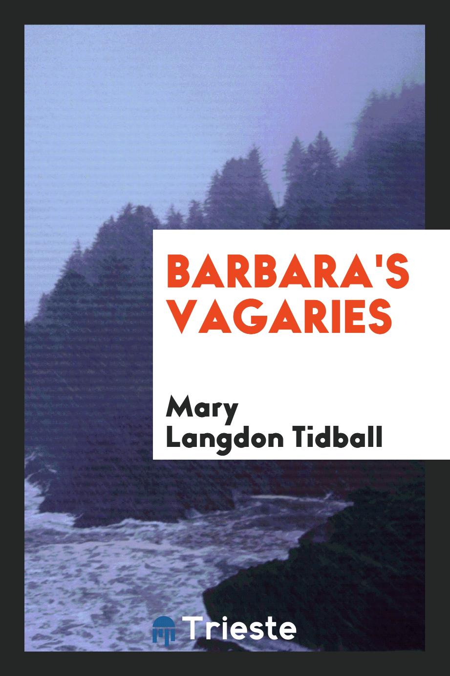 Barbara's Vagaries