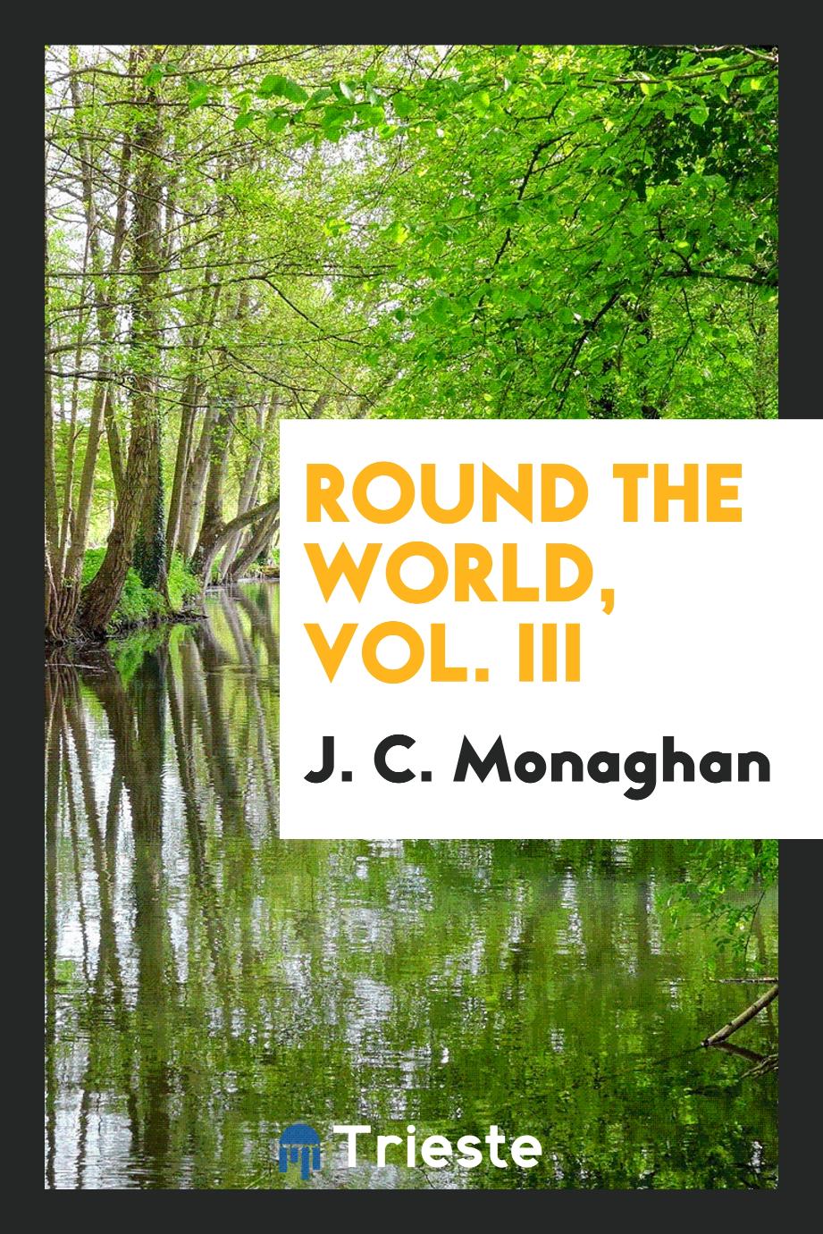 Round the world, Vol. III