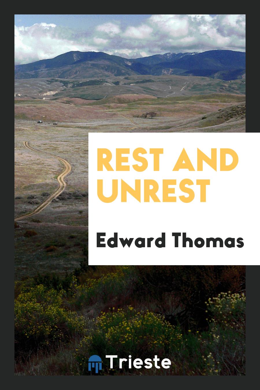 Rest and unrest