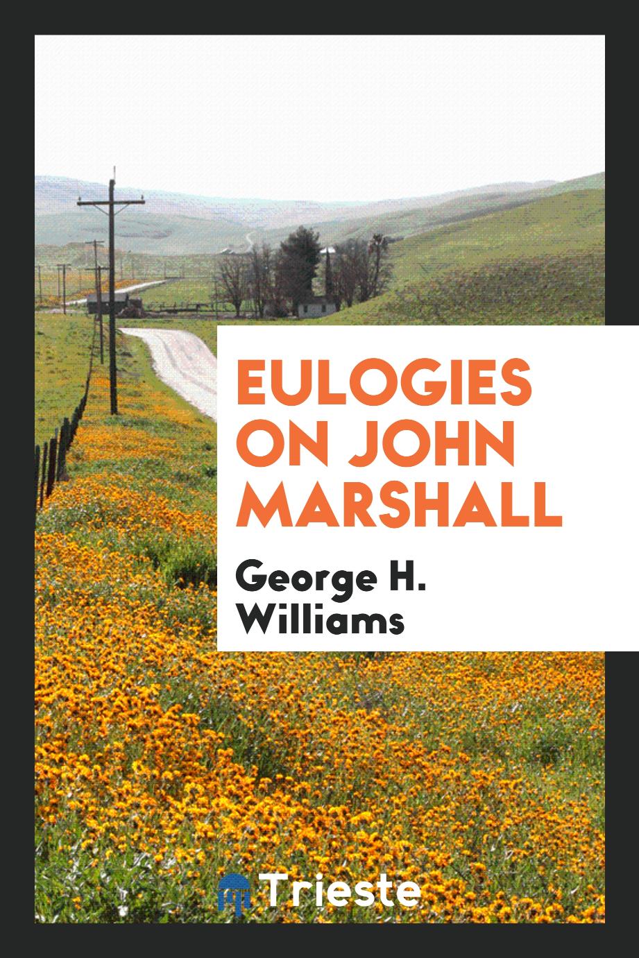 Eulogies on John Marshall
