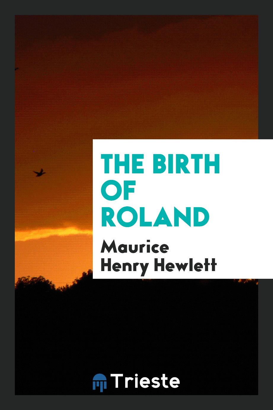 The Birth of Roland
