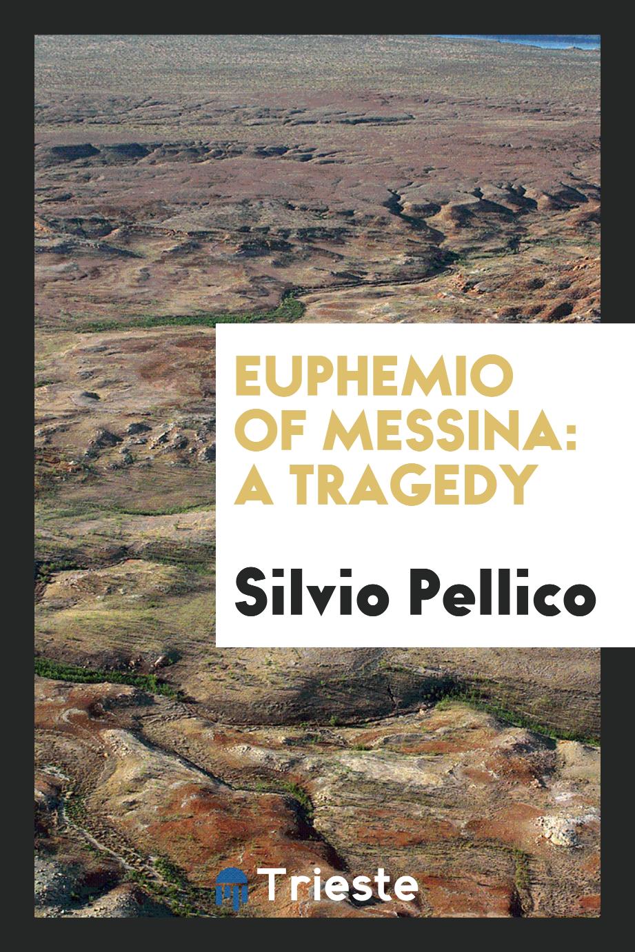 Euphemio of Messina: A Tragedy