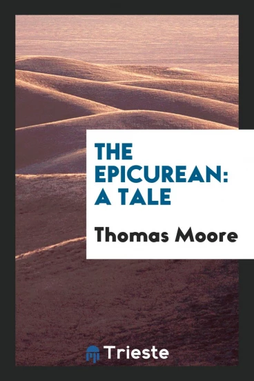 The Epicurean: A Tale