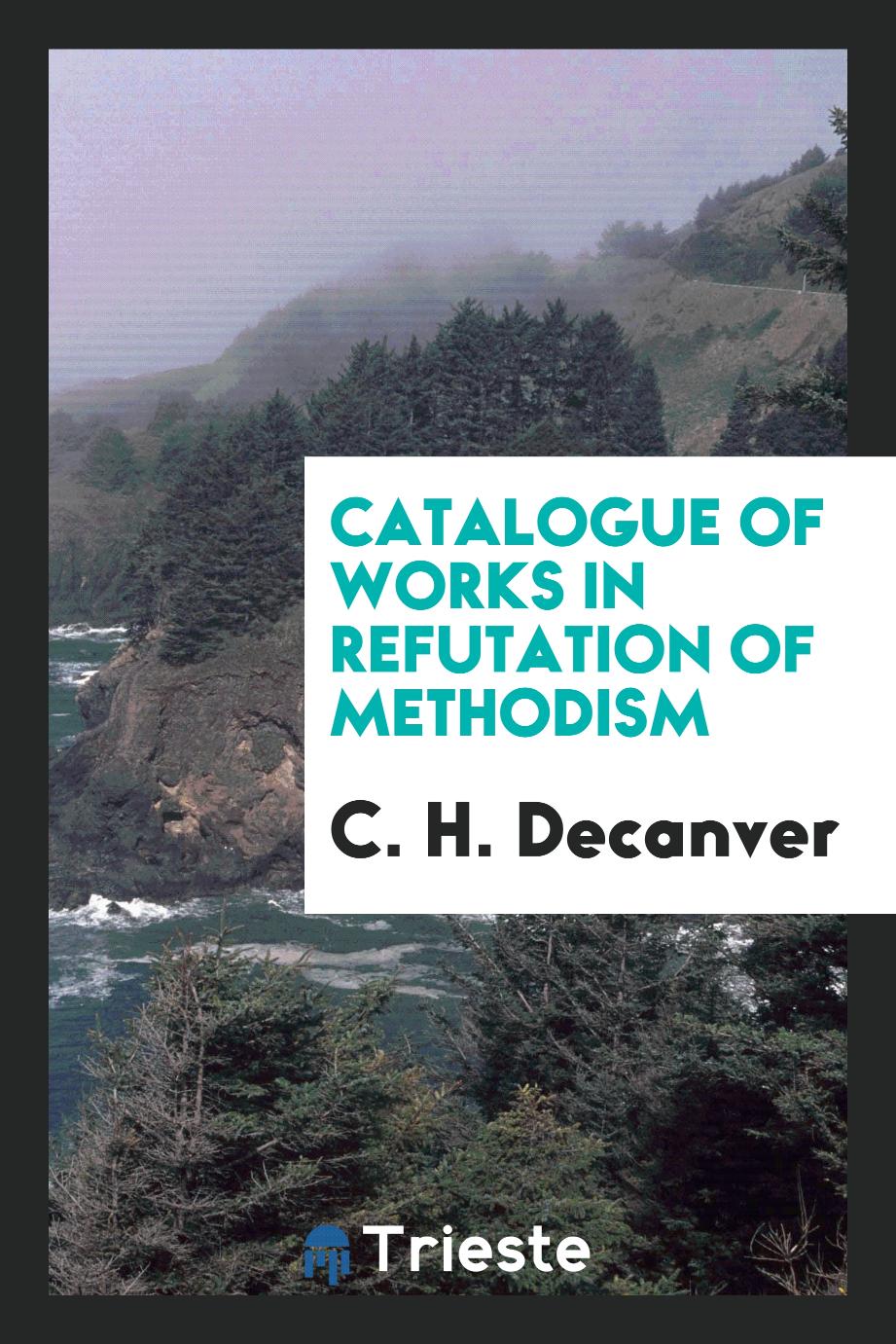 Catalogue of works in refutation of Methodism