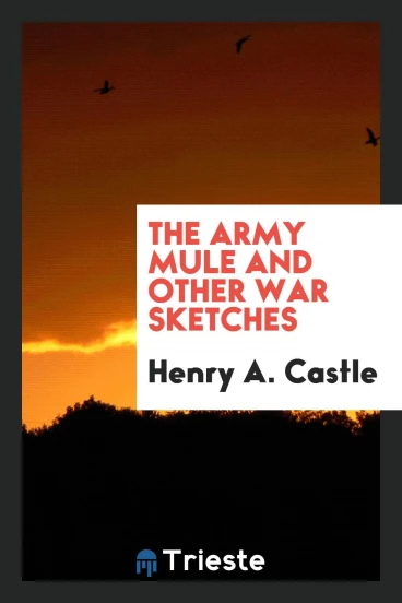 The army mule and other war sketches