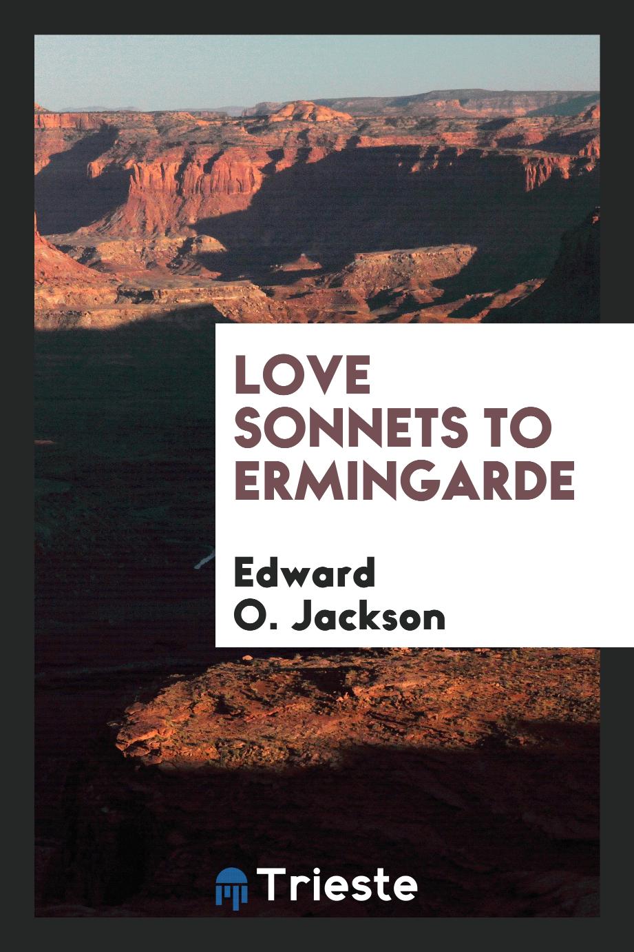 Love Sonnets to Ermingarde