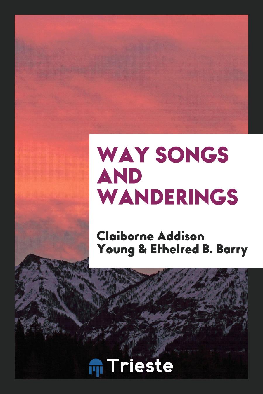 Way Songs and Wanderings