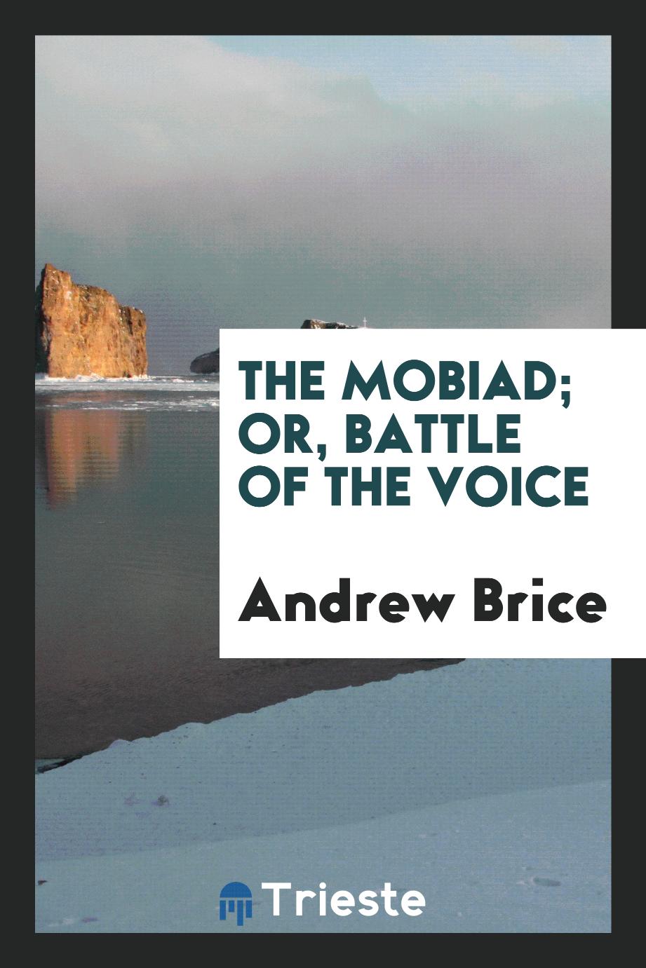The Mobiad; Or, Battle of the Voice