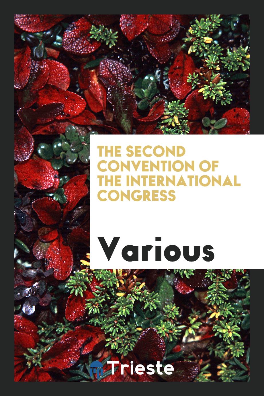 The Second Convention of the International Congress
