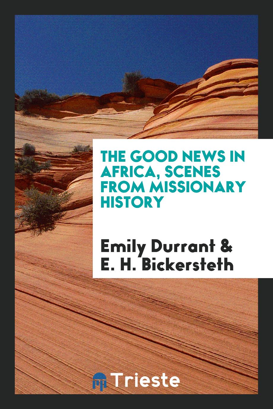 The Good News in Africa, Scenes from Missionary History