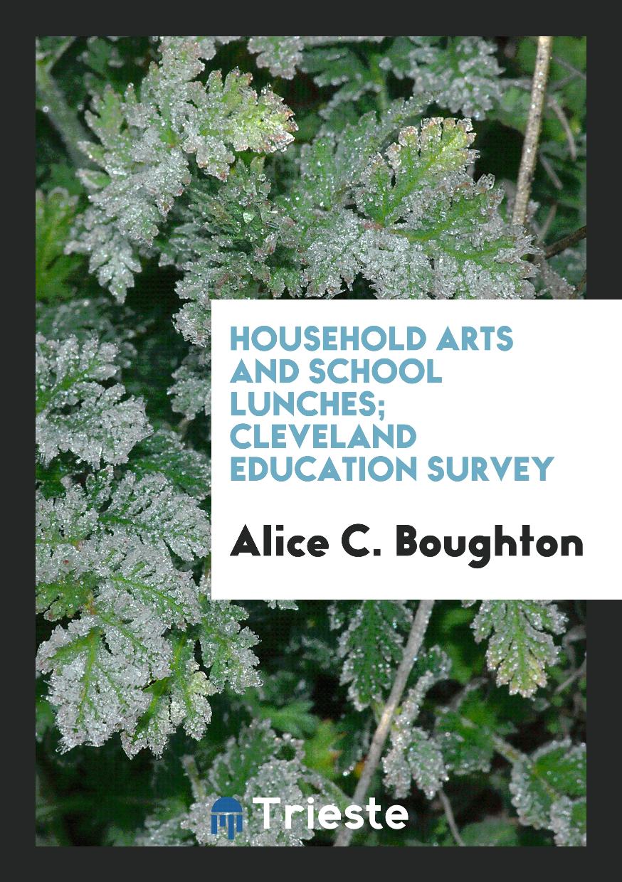 Household Arts and School Lunches; Cleveland Education Survey