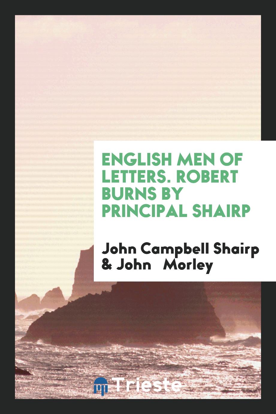 English Men of Letters. Robert Burns by Principal Shairp