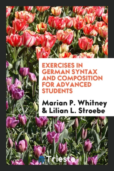 Exercises in German Syntax and Composition for Advanced Students