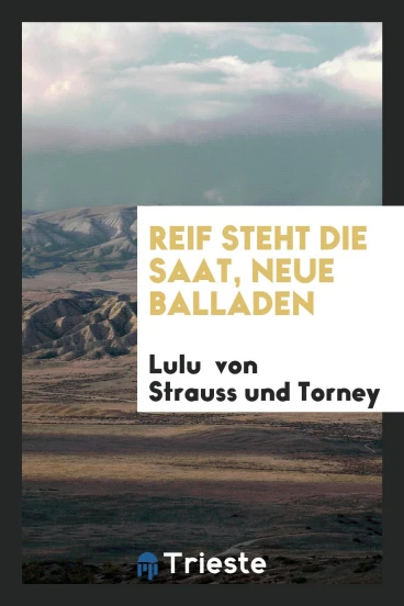 Reif Steht die Saat, Neue Balladen