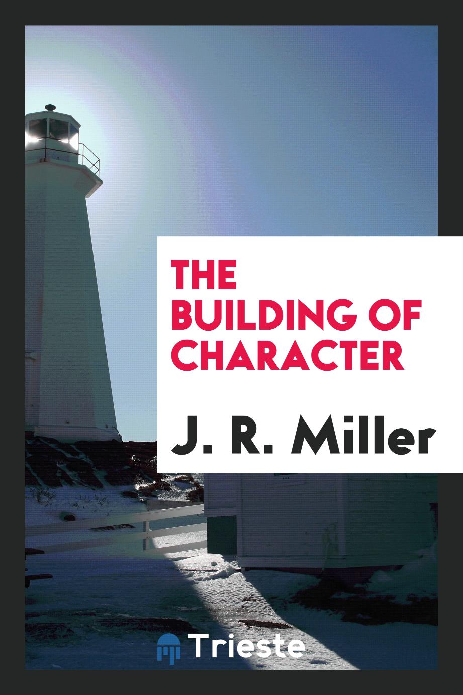 The building of character