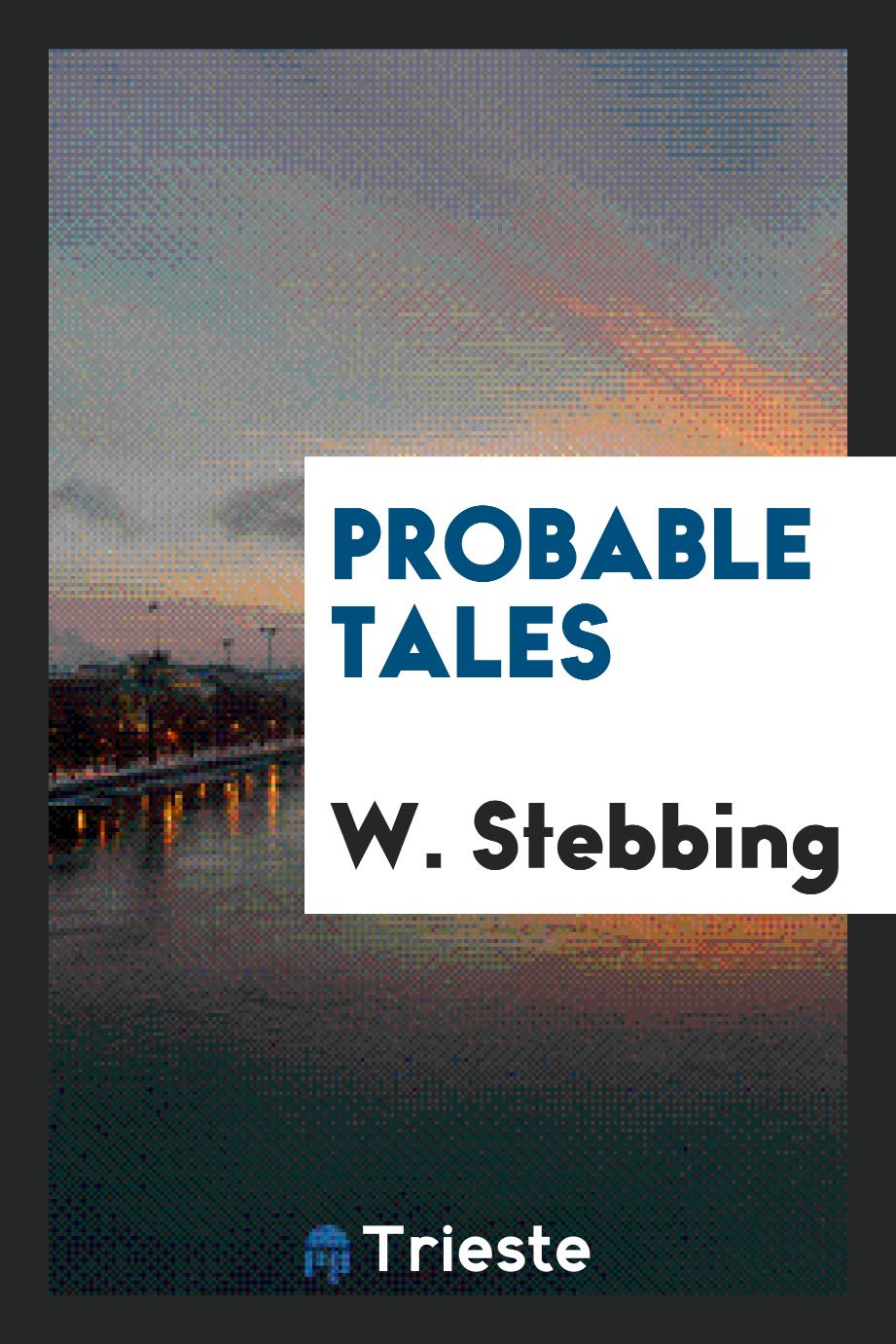 Probable Tales