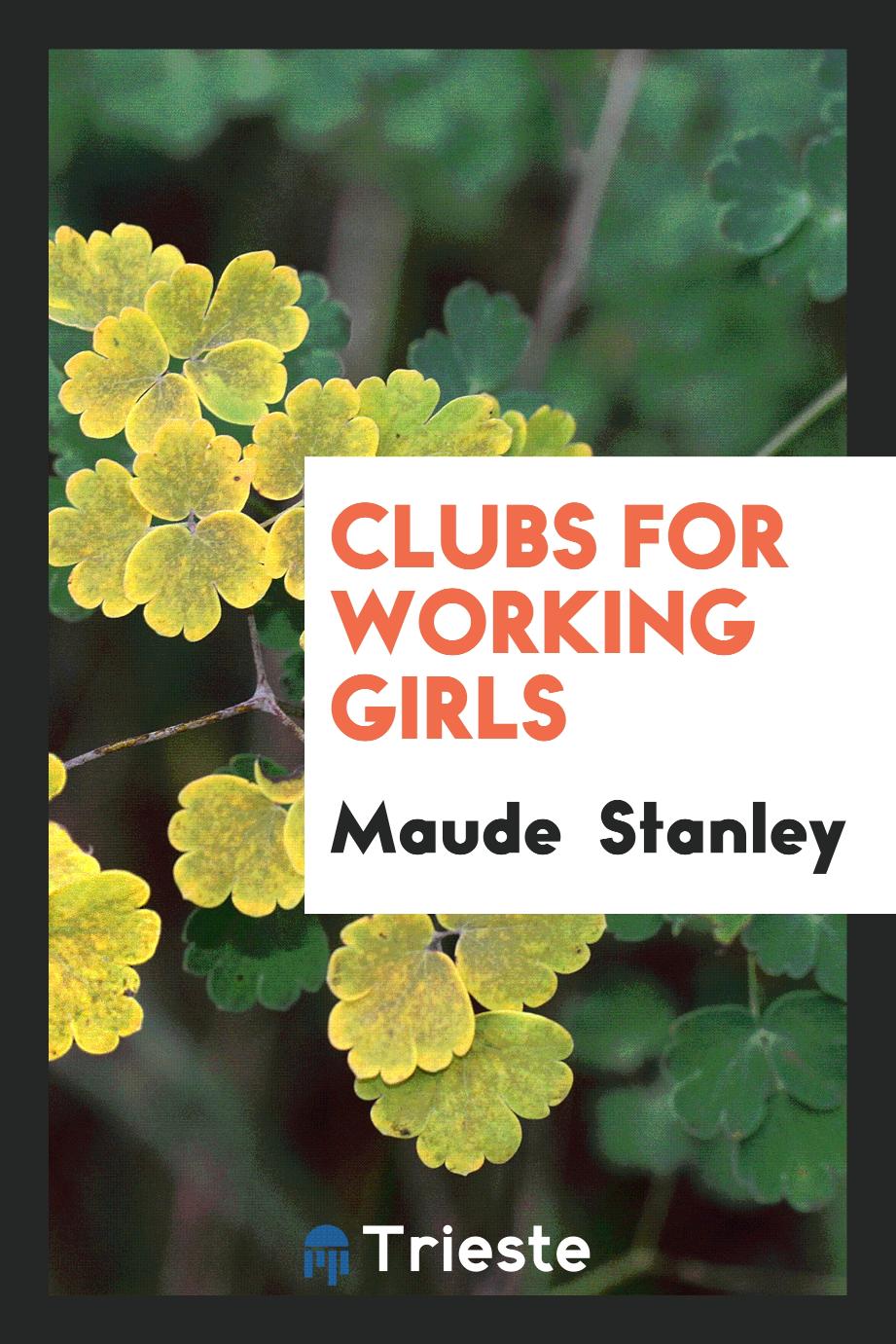 Clubs for working girls