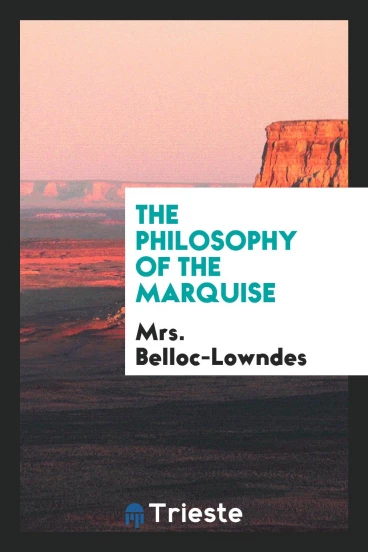 The Philosophy of the Marquise